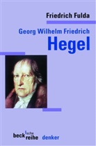 Hans F Fulda, Hans Fr. Fulda, Hans Friedrich Fulda - Georg Wilhelm Friedrich Hegel