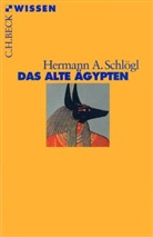 Hermann A Schlögl, Hermann A. Schlögl - Das Alte Ägypten