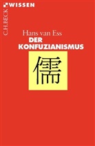 Hans Van Ess - Der Konfuzianismus