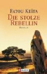 Fatou Keïta - Die stolze Rebellin
