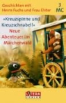 Fülfe, Heinz Fülfe, Stur, Sturm, Gerhard Sturm, U. Sturm... - Kreuzspinne und Kreuzschnabel, Neue Abenteuer im Märchenwald, 3 Cassetten
