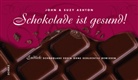 John Ashton, Suzy Ashton - Schokolade ist gesund!