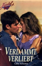 Gaby Schuster - Verdammt verliebt