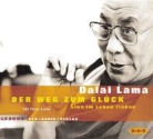 Dalai Lama, Dalai Lama XIV., Dalai Lama, Peter Lieck, Rainer Gussek - Der Weg zum Glück, 2 Audio-CDs (Audio book)