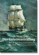 Ursula Meier-Nobs - Der Galeerensträfling