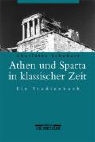Charlotte Schubert - Athen und Sparta in klassischer Zeit