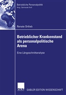 Renate Ortlieb - Betrieblicher Krankenstand als personalpolitische Arena