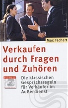 Max Techert - Verkaufen durch Fragen und Zuhören