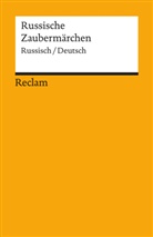 Marti Schneider, Martin Schneider - Russische Zaubermärchen. Aus der Sammlung Alexander Afanasjews. Russisch/Deutsch