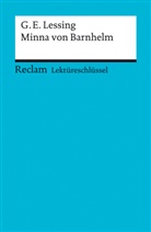 Gotthold E Lessing, Gotthold E. Lessing, Gotthold Ephraim Lessing, Bernd Völkl - Lektüreschlüssel Gotthold Ephraim Lessing 'Minna von Barnhelm'