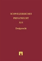Schweizerisches Immaterialgüter- und Wettbewerbsrecht: Designrecht
