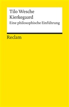 Tilo Wesche - Kierkegaard. Eine philosophische Einführung
