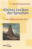 Harald Haarmann - Kleines Lexikon der Sprachen
