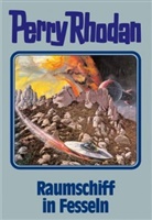 Perry Rhodan, Willia Voltz, William Voltz - Perry Rhodan - Bd. 82: Perry Rhodan - Raumschiff in Fesseln