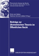 Stefanie Schmid-Lübert, Anne van Aaken, Schmid-Lübbert, Schmid-Lübbert, Stefanie Schmid-Lübbert, Stefanie Schmid-Lübert... - Beiträge zur ökonomischen Theorie im Öffentlichen Recht
