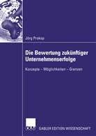 Jörg Prokop - Die Bewertung zukünftiger Unternehmenserfolge