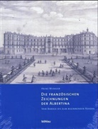 Heinz Widauer, Heinz Von: Widauer - Die französischen Zeichnungen der Albertina