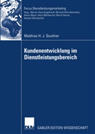 Matthias Gouthier, Matthias H. Gouthier - Kundenentwicklung im Dienstleistungsbereich