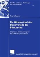 Anja Schenk, Anja Schwenk - Die Wirkung impliziter Steuervorteile des Bilanzrechts