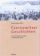Andrei Corbea-Hoisie - Czernowitzer Geschichten