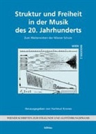Hartmut Herausgegeben von Krones, Hartmu Krones, Hartmut Krones - Struktur und Freiheit in der Musik des 20. Jahrhunderts