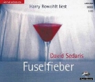 David Sedaris, Gustav-Peter Wöhler - Fuselfieber