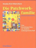 Monika Kiel-Hinrichsen - Die Patchworkfamilie