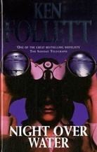 Ken Follett - Night Over Water