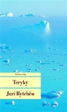 Juri Rytcheu, Juri Rytchëu - Teryky