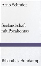 Arno Schmidt - Seelandschaft mit Pocahontas