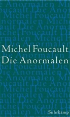 Michel Foucault - Die Anormalen