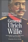 Hans Rudolf Fuhrer, Hans R. Fuhrer, Paul M. Strässle, Paul Meinrad Strässle - General Ulrich Wille