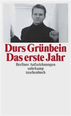 Durs Grünbein - Das erste Jahr