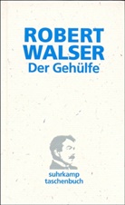 Robert Walser - Der Gehülfe