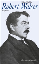 Robert Mächler - Das Leben Robert Walsers
