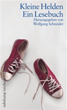 Wolfgan Schneider, Wolfgang Schneider - Kleine Helden