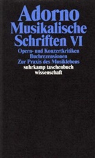 Theodor W Adorno, Theodor W. Adorno - Musikalische Schriften. Tl.6