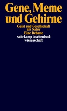 A. Becker, Alexander Becker, H H Nau u a, Mehr, C Mehr, C. Mehr... - Gene, Meme und Gehirne