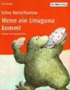 Irina Korschunow, Samuel Weiss - Wenn ein Unugunu kommt,  2 Cassetten
