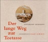 Anthony Burgess, Harry Rowohlt - Der lange Weg zur Teetasse, 3 Audio-CDs (Hörbuch)