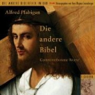Alfred Pfabigan - Die andere Bibel, 2 Audio-CDs (Audio book)