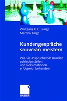 Martina Junge, Wolfgang H Junge, Wolfgang H C Junge, Wolfgang H. C. Junge, Wolfgang H.C. Junge - Kundengespräche souverän meistern