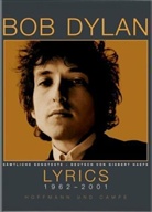 Bob Dylan, Bob (Zimmermann Dylan - Lyrics 1962-2001