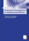 Frank Habann - Innovationsmanagement in Medienunternehmen