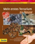 Werner Preißer - Mein erstes Terrarium zu Hause