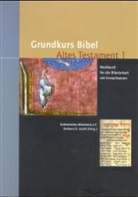 Barbara D. Leicht, Katholisches Bibelwerk, Katholisches Bibelwerk e.V., Barbara Leicht, Barbara D. Leicht - Grundkurs Bibel Altes Testament