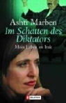 Ashti Marben - Im Schatten des Diktators