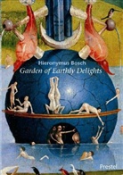 Hieronymus Bosch - Hieronymus Bosch: Der Garten der Lüste