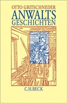 Otto Gritschneder - Anwaltsgeschichten