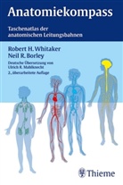 Borley, Neil R. Borley, Neil R Borley Robert H Whitaker, Robert H. Whitacker, Whitake, Robert H. Whitaker - Anatomiekompass